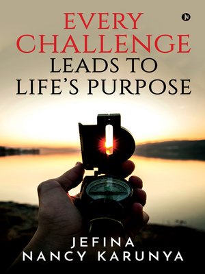 cover image of Every Challenge Leads to Life's Purpose